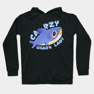 Crazy Shark Lady Hoodie